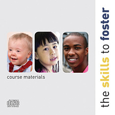 The Skills To Foster - Supplementary Training resources CD ROM