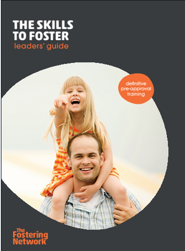 The Skills To Foster - Leaders' Guide including The Skills to Foster CD Rom. (Third edition 2014)